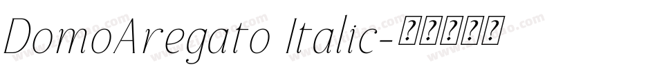 DomoAregato Italic字体转换